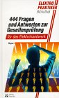 444 Fragen und Antworten zur Gesellenpr�fung